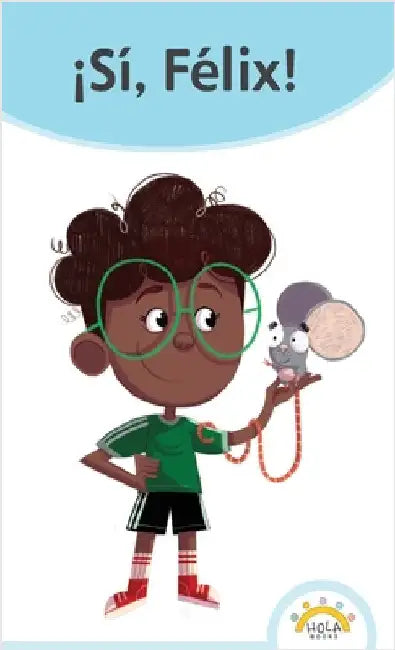 ¡Sí, Félix! by Rocha, Lucía