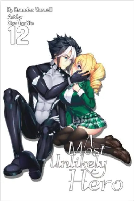 A Most Unlikely Hero, Volume 12 (Light Novel) by Varnell, Brandon B.