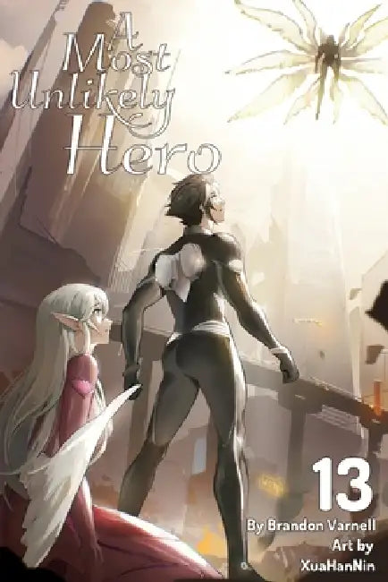 A Most Unlikely Hero, Volume 13 (Light Novel) by Brandon Varnell