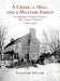 A Creek, a Mill, and a Military Family: The Sherrards of Berkeley County, West Virginia (Virginia) 1785-1939 by Stauffer Miller