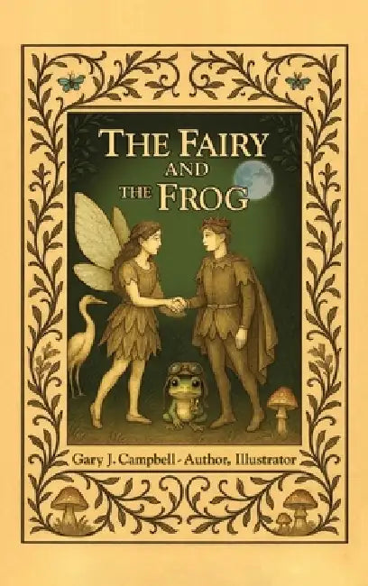 The Fairy and the Frog by Gary J. Campbell