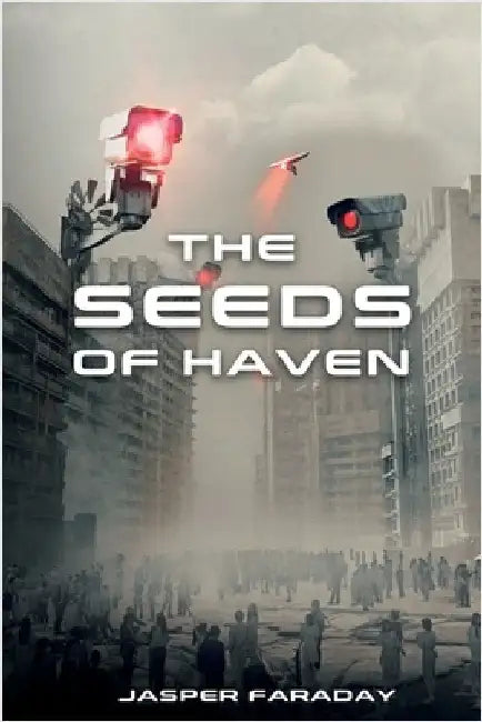 The Seeds of Haven by Faraday, Jasper