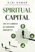 Spiritual Capital: The New Currency Of Corporate Growth by Kumar