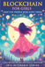 Blockchain for Girls and the People Who Love Them: A Magical Leap into the Future of Technology by Irna Hutabarat Athans