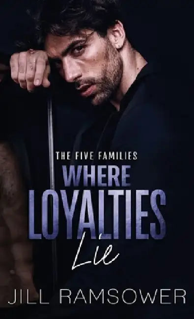 Where Loyalties Lie: An Ex-military Hitman Romantic Suspense by Jill Ramsower