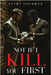 Not If I Kill You First by Goldman, Lucky