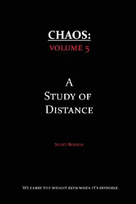 Chaos: A Study of Distance by Scott Burton