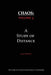 Chaos: A Study of Distance by Scott Burton