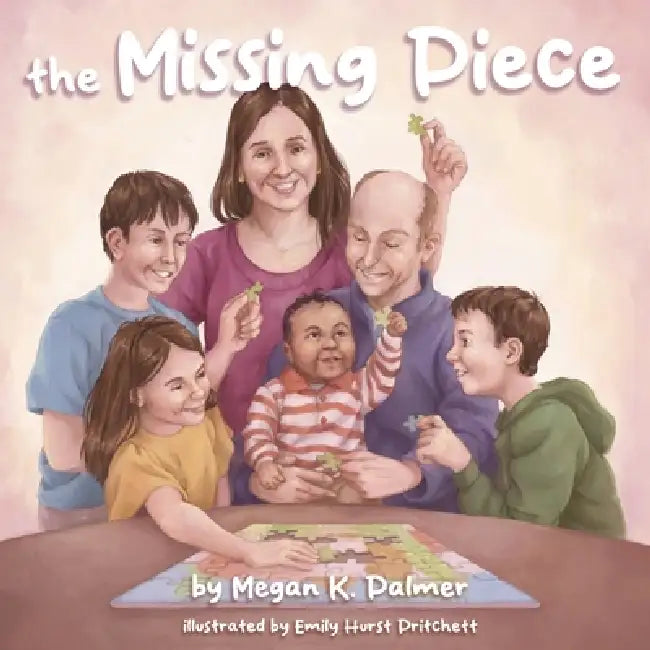 The Missing Piece by Megan K. Palmer, Emily Hurst Pritchett