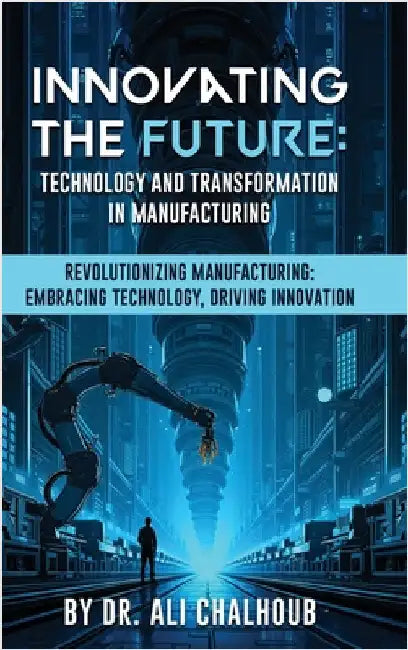 Innovating the Future by Chalhoub, Ali