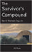 The Survivor's Compound Part 1: Thirteen Days in by Hendy, M. P.
