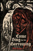 Come Sing for the Harrowing by Dan Coxon, Brian Evenson