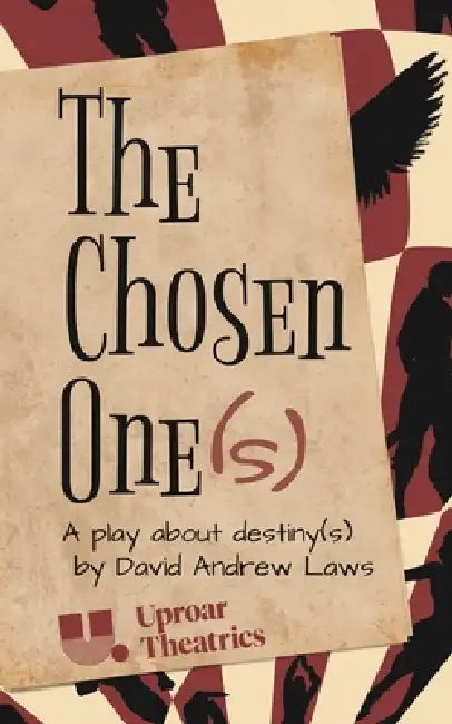 The Chosen One(s) by David Andrew Laws