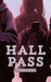 Hall Pass by David Overton