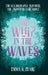 The Whip in the Waves by Emma G. Pearl