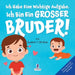 Ich Habe Eine Wichtige Aufgabe. Ich Bin Ein Grosser Bruder!: Affirmationsbuch für Kleinkinder Ein Geschwisterchen Kommt! (2-4 Jahren) by Suzanne T. Christian, Two Little Ravens