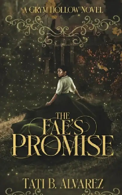 The Fae's Promise by Tati B. Alvarez