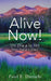 Alive Now: One Day at a Time by Paul E. Daniels