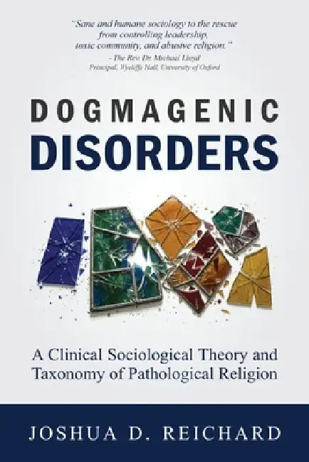 Dogmagenic Disorders by Joshua D. Reichard