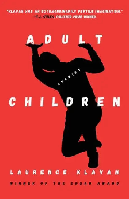 Adult Children by Klavan, Laurence