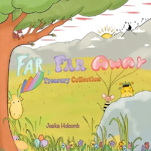 Far, Far Away by Jesika Holcomb