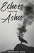 Echoes from the Ashes by Farhang Mossavar-Rahmani