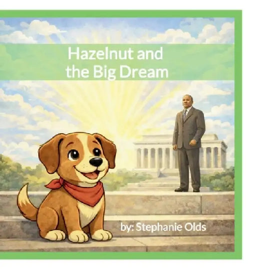 Hazelnut and the Big Dream by Stephanie Olds