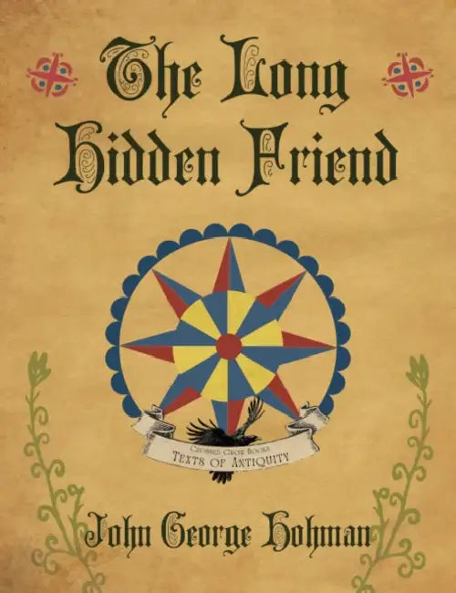 The Long Hidden Friend by John George Hohman