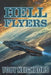 Hell Flyers by Toby Neighbors