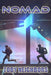 Nomad: A Sci-Fi Superhero Adventure by Toby Neighbors