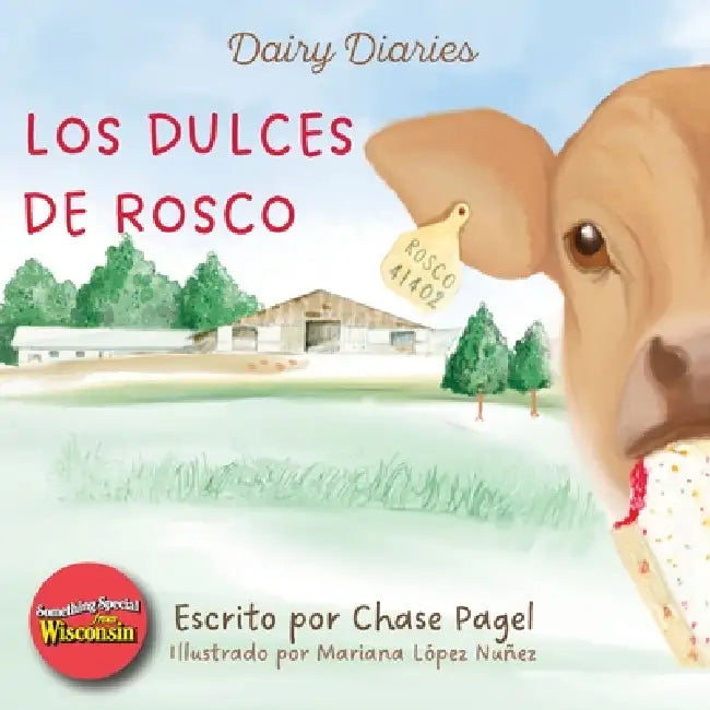 Los Dulces de Rosco by Chase Pagel, Mariana López Nuñez