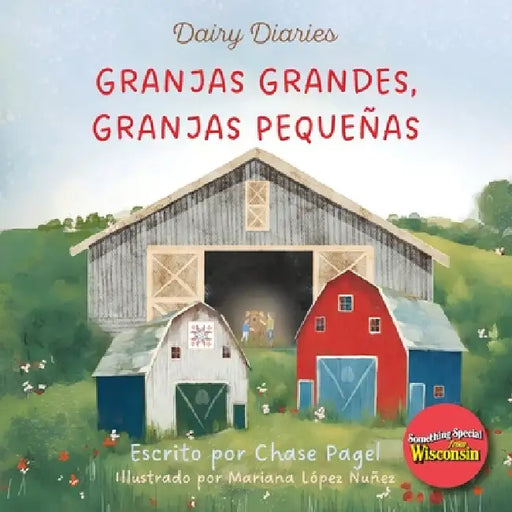 Granjas Grandes, Granjas Pequeñas by Chase Pagel, Mariana López Nuñez