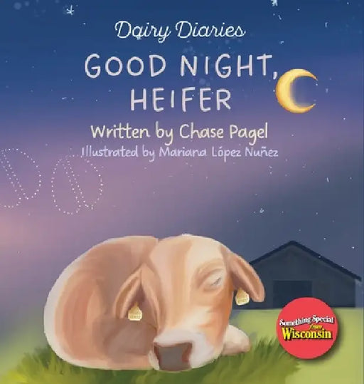Good Night, Heifer by Chase Pagel, Mariana Lòpez Nuñez