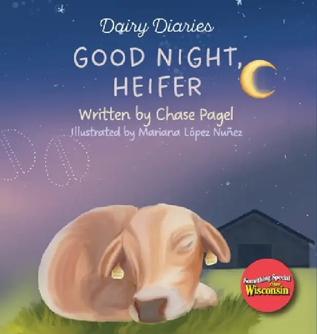 Good Night, Heifer by Chase Pagel, Mariana Lòpez Nuñez