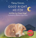 Good Night, Heifer by Chase Pagel, Mariana Lòpez Nuñez