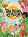 Big Bloom Ka-BOOM!: A Funny Gardening Picture Book for Kids About Friendship, Teamwork, and Nature by Barry Waldo, Rafaela Villela