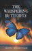 The Whispering Butterfly by MacDonald, Sabine