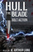 Hull the Blade: Bolt Action by H. Arthur Lang