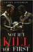 Not If I Kill You First by Goldman, Lucky