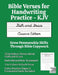 Bible Verses for Handwriting Practice - KJV: Faith and Grace Cursive Edition by Good And Right Publishing