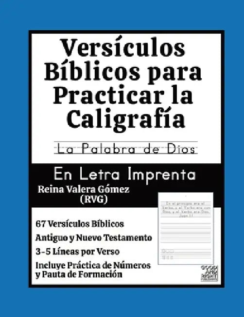 Versículos Bíblicos para Practicar la Caligrafía: La Palabra de Dios en Letra Imprenta by Good And Right Publishing