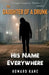 His Name Everywhere: A Legal Suspense Thriller by Howard Kane