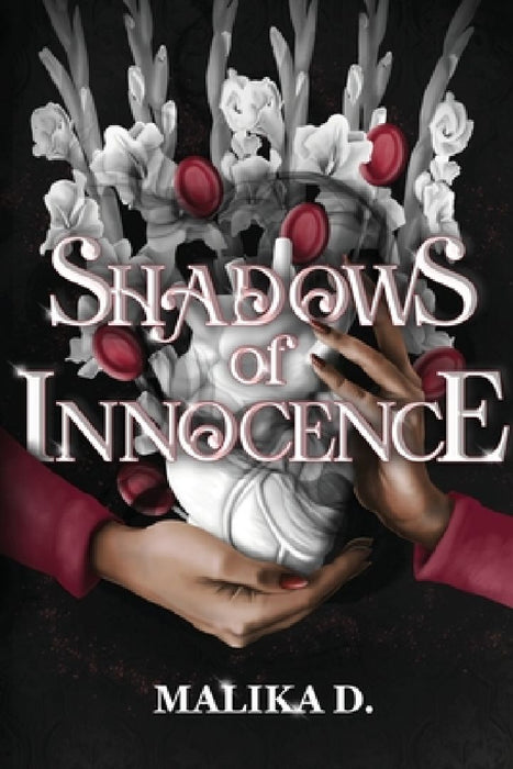 Shadows of Innocence: A Story of Selfless Love by Malika D