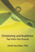 Christianity and Buddhism: Two Paths One Ground by David Paul Boaz