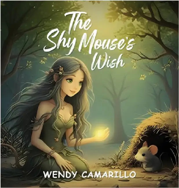 The Shy Mouse's Wish by Camarillo, Wendy