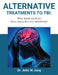 Alternative Treatments To TBI: What Should You Do For Brain Injury Recovery Immediately? by John W. Jung