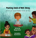 Planting Seeds of Well-Being: Self-Care and Emotional Regulation for Kids and Teens by Colvin, Meagan