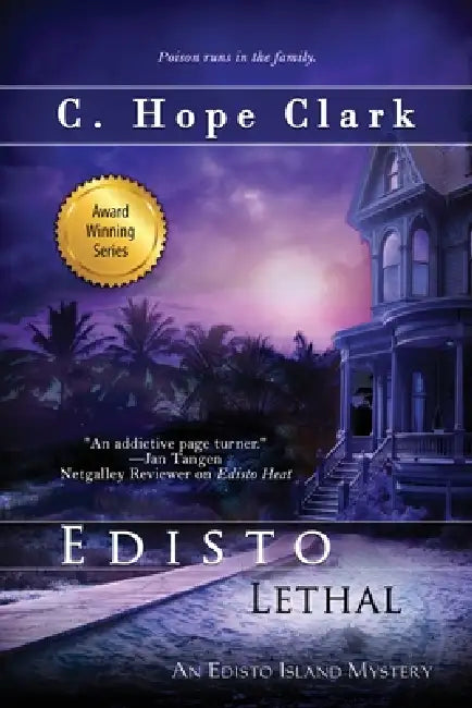 Edisto Lethal: Book 14 in the Edisto Island Mysteries by C. Hope Clark