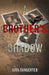 A Brother's Shadow by Maya Bangerter