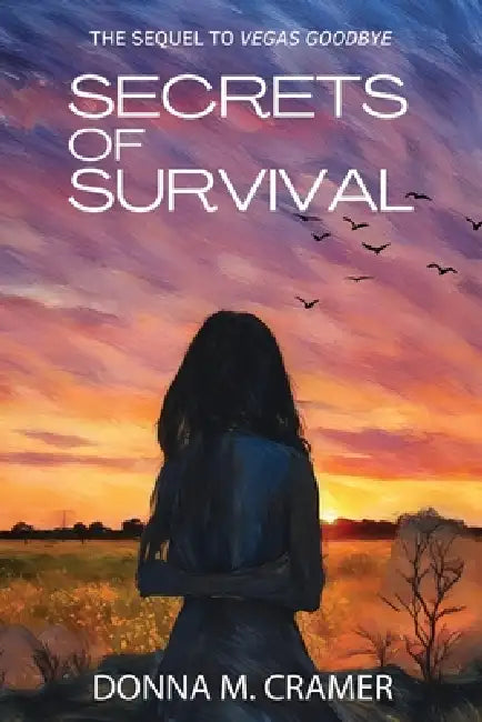 Secrets of Survival by Donna M. Cramer